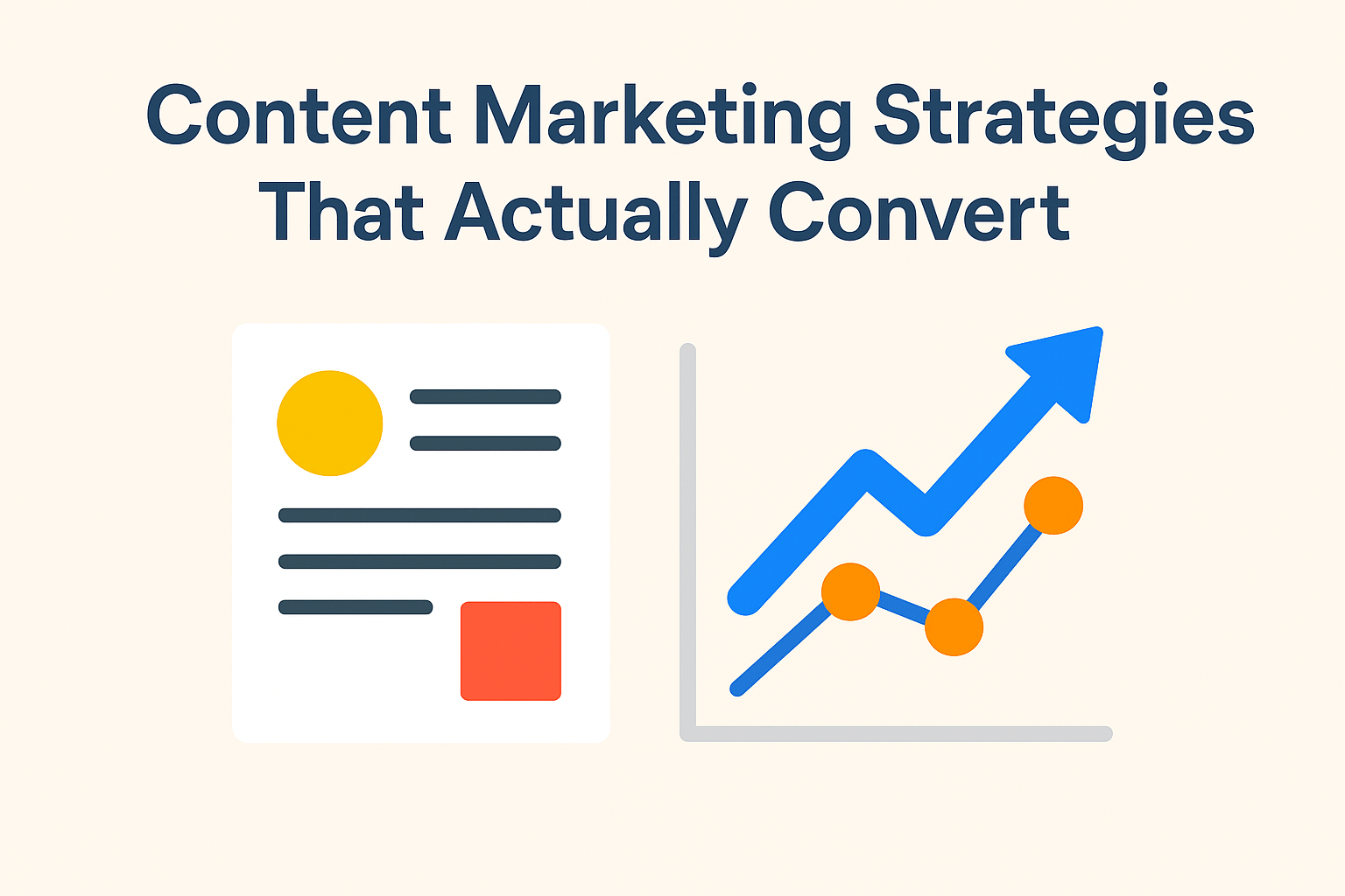 Content Marketing Strategies That Actually Convert
