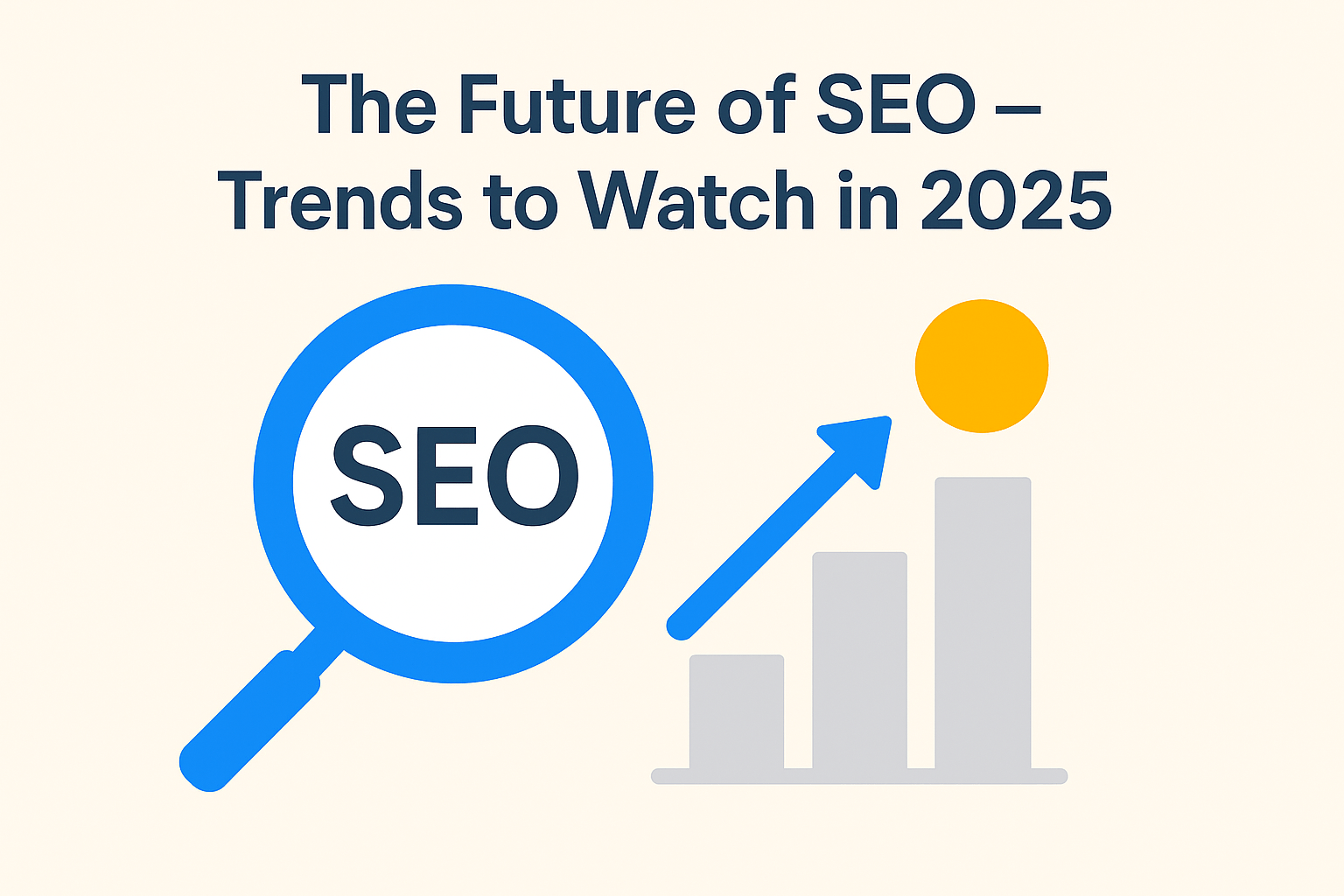 The Future of SEO – Trends to Watch in 2025 generate image